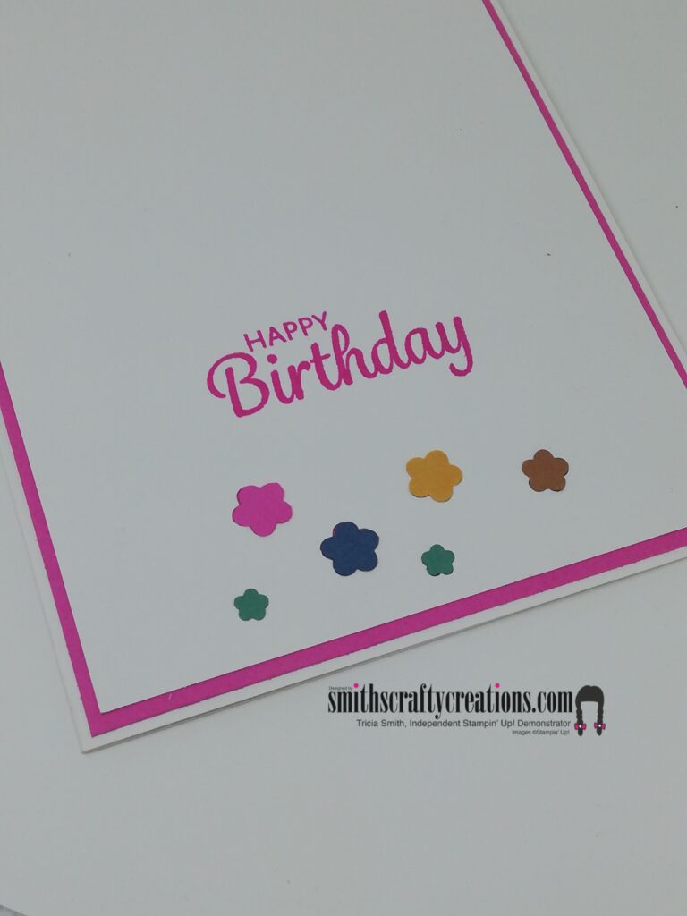 A happy birthday card incorporating the confetti flowers border punch by Stampin' Up!