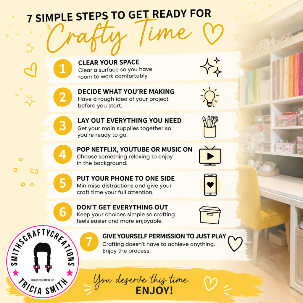 7 simple craft room organisation tips for getting ready to craft, including clearing your space, preparing supplies and enjoying creative time.