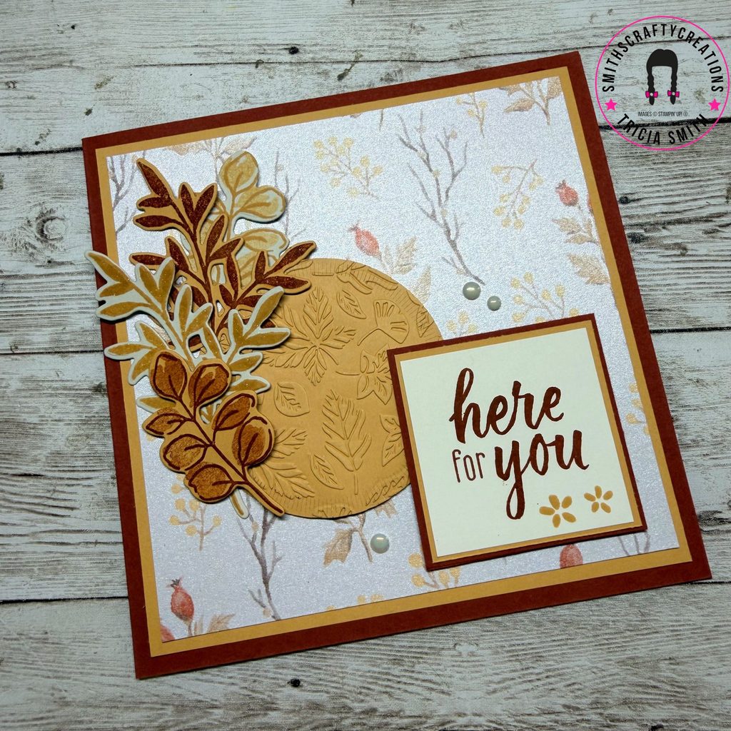 Handmade autumn card by Smith's Crafty Creations using Cajun Craze, Golden Glow and Very Vanilla with Glow of Harvest Designer Series Paper, layered foliage and embossed details.
