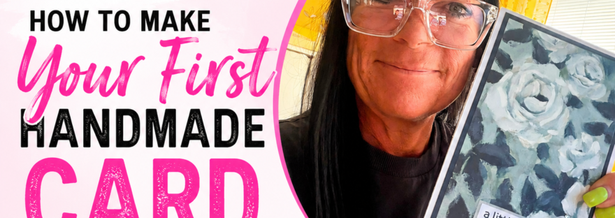 How to make your first handmade card step-by-step guide for complete beginners